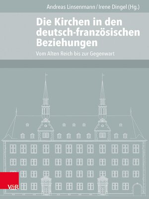 cover image of Die Kirchen in den deutsch-französischen Beziehungen